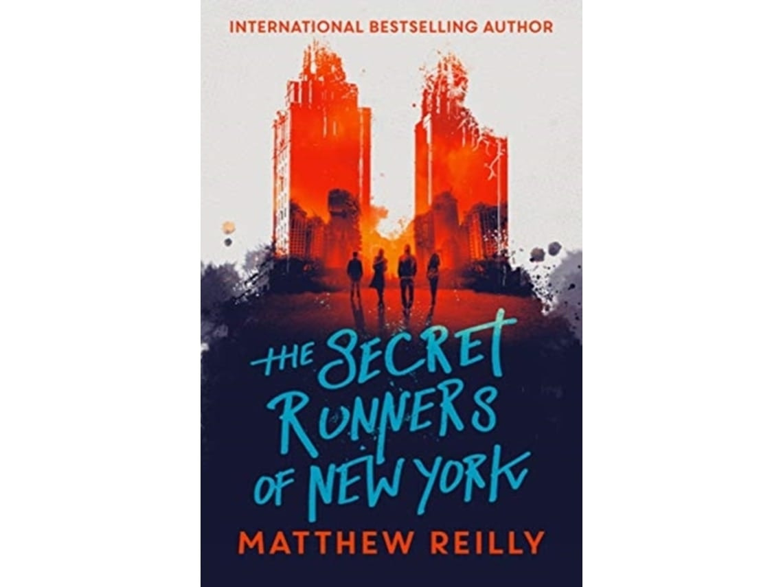 The Secret Runners of New York de Matthew Reilly (Inglés)