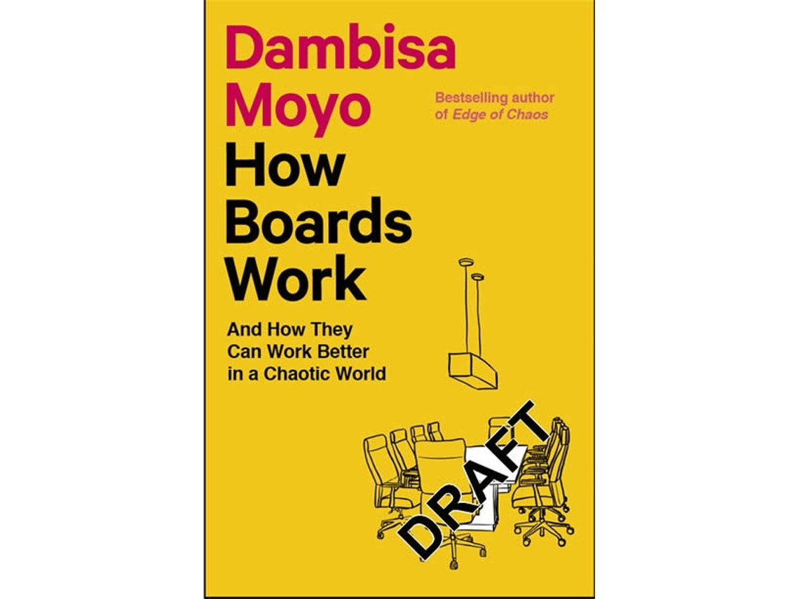 How Boards Work de Dambisa Moyo (Inglés)