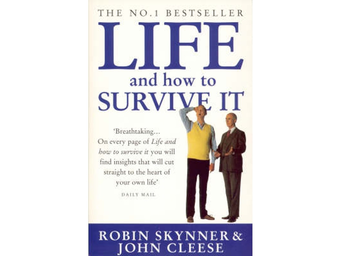 Life and How to Survive It de John Cleese y Dr Robin Skynner (Inglés)