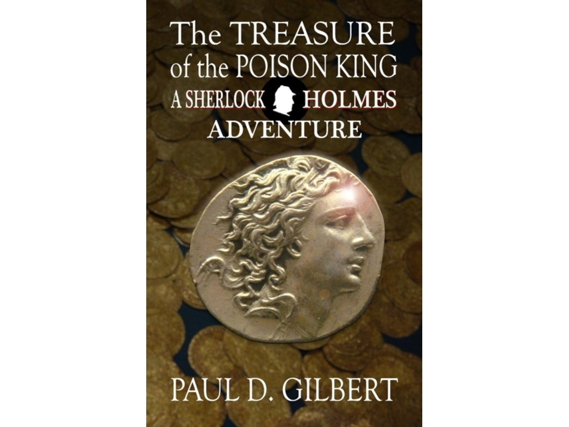 The Treasure of the Poison King by Paul D Gilbert (English)