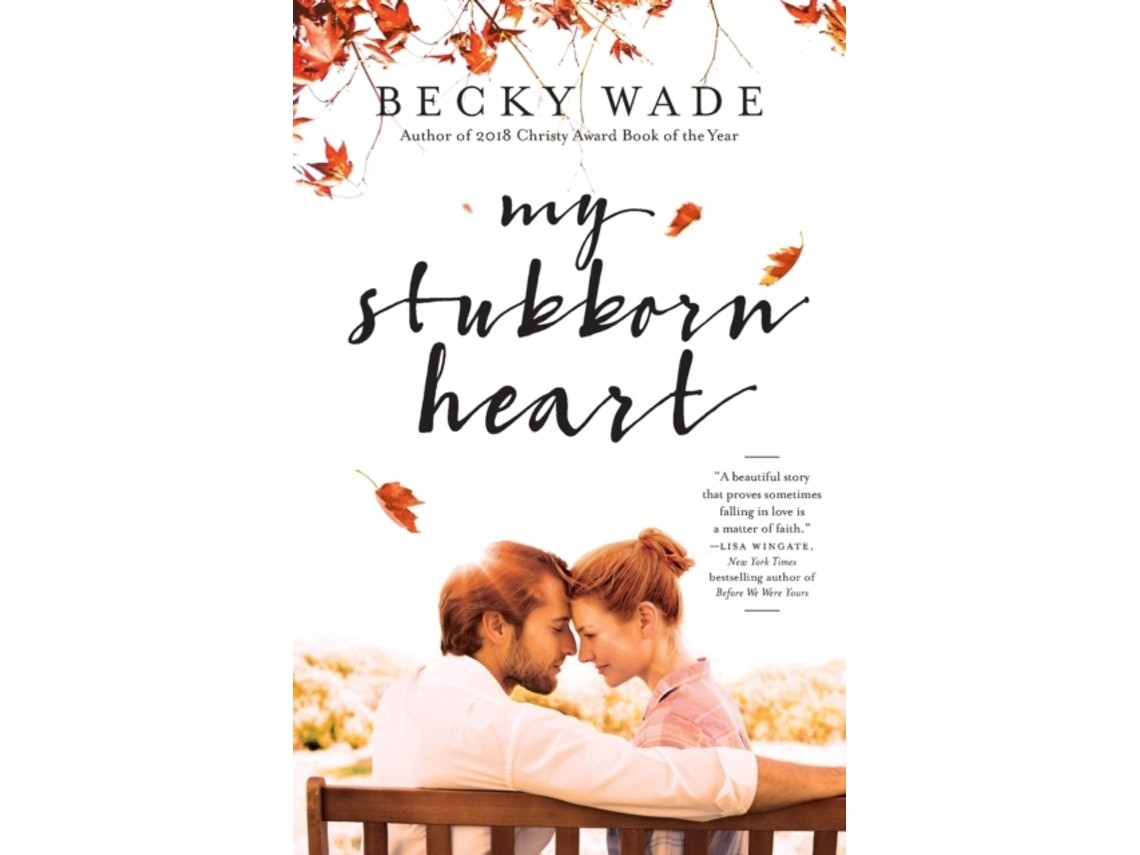 My Stubborn Heart by Becky Wade (English)