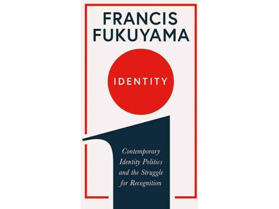 Identity de Francis Fukuyama (Inglés)