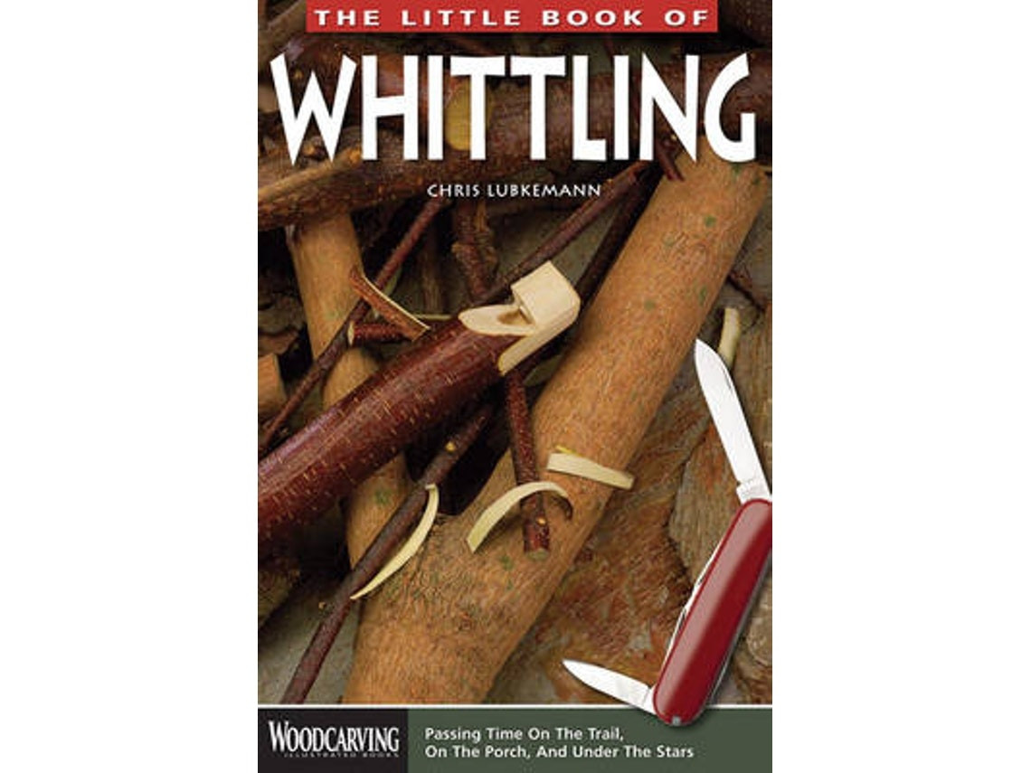 The Little Book of Whittling de Chris Lubkemann (Inglés)