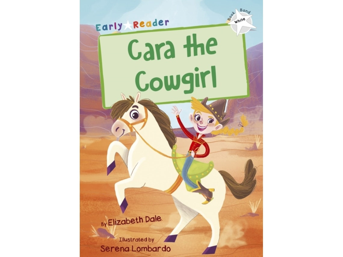 Cara the Cowgirl de Elizabeth Dale (Inglés)