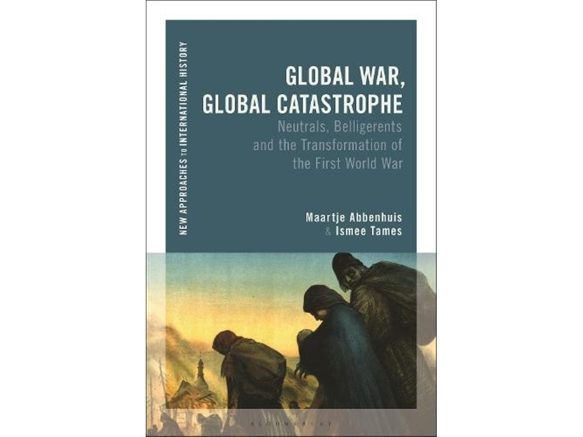 Global War, Global Catastrophe de Abbenhuis y Tames (Inglés)