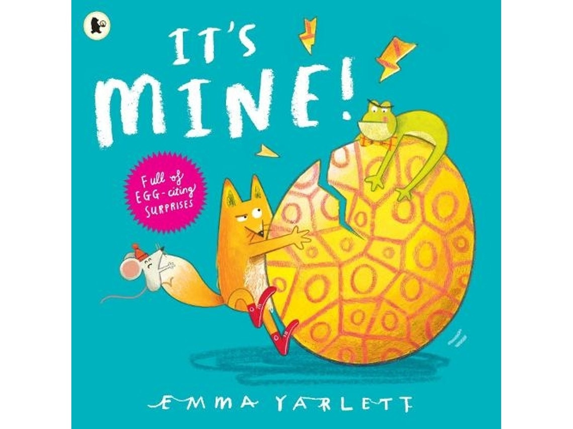 It's Mine! by Emma Yarlett (English)