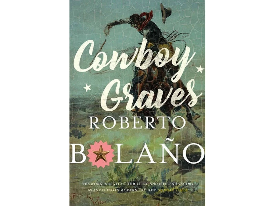 Cowboy Graves de Roberto Bolaño (Inglés)