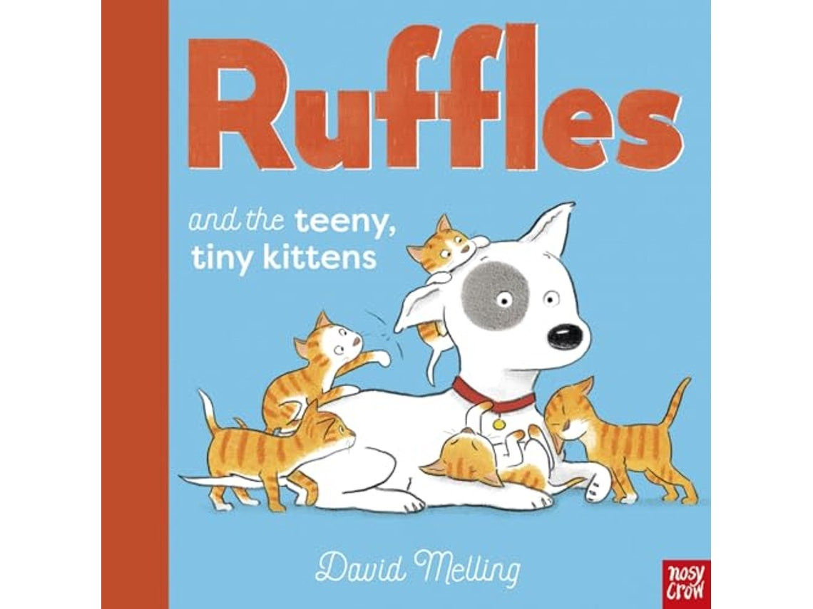 Ruffles and the Teeny Tiny Kittens de David Melling (Inglés)