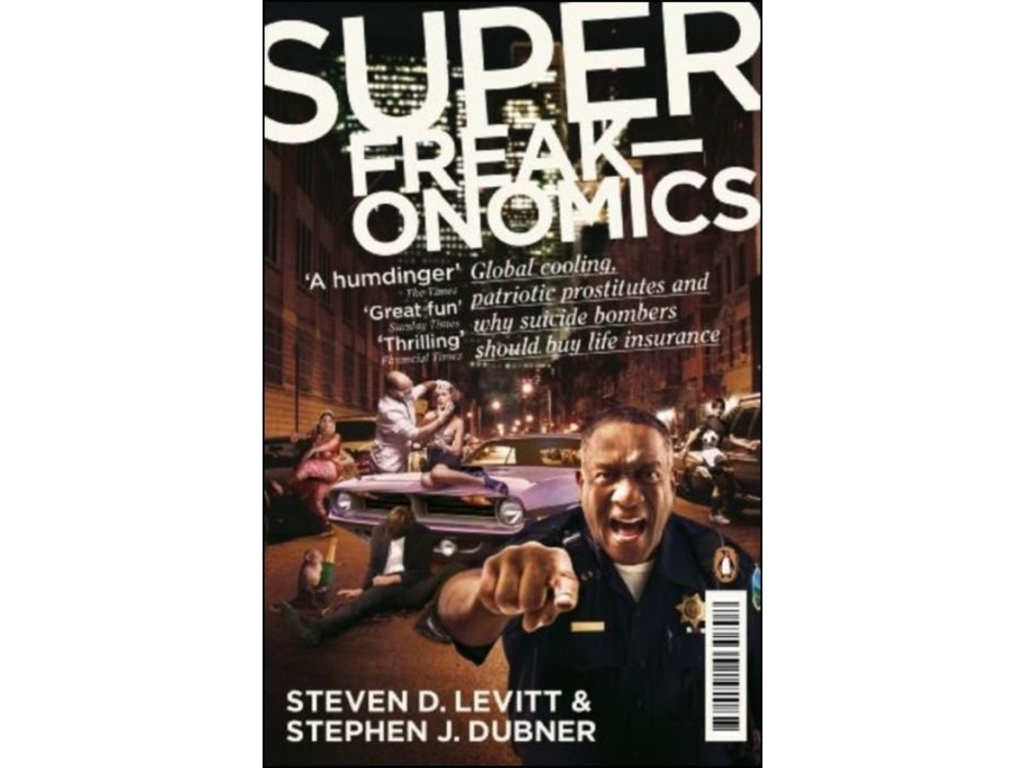 Superfreakonomics de Stephen J. Dubner y Steven D. Levitt (Español)