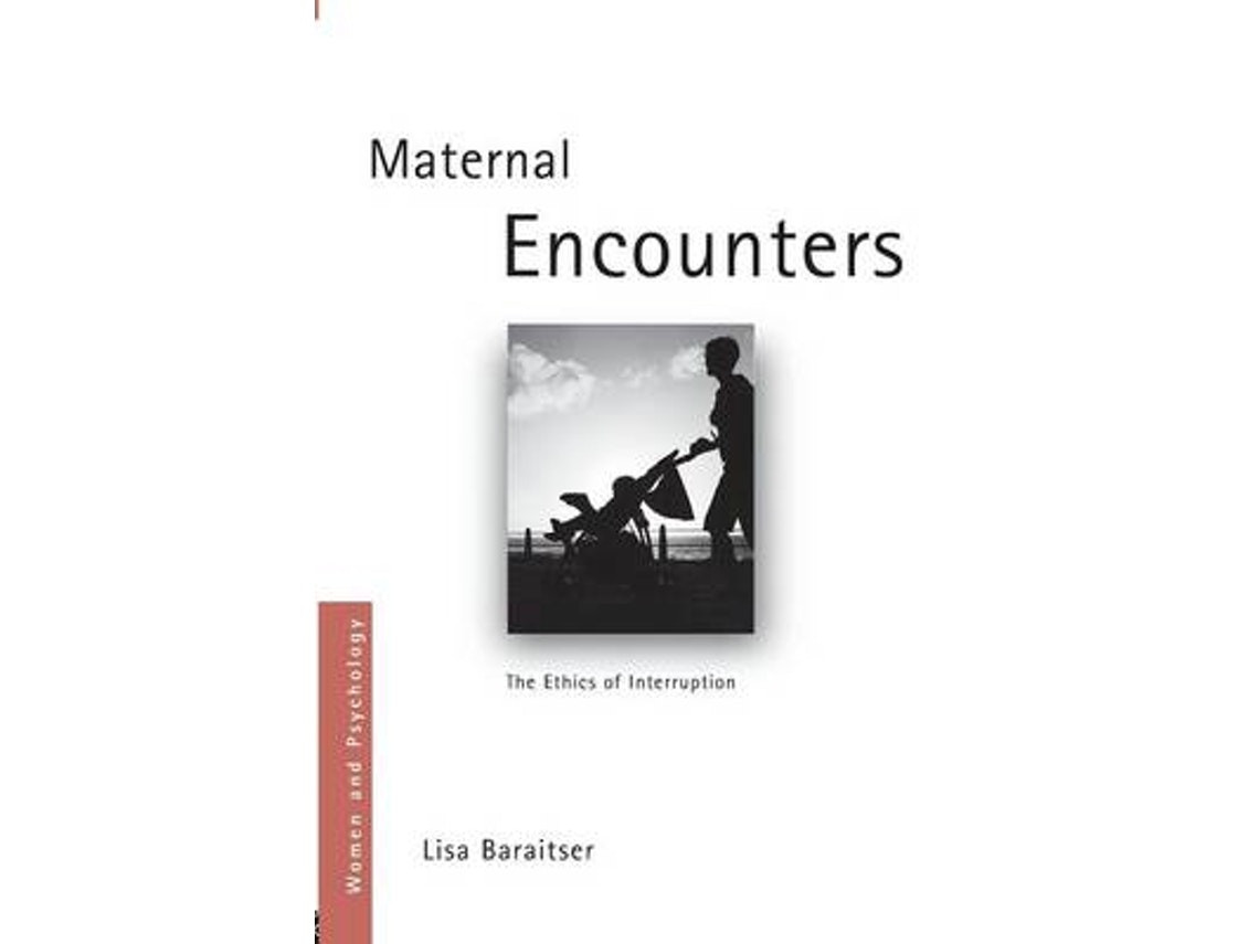 Maternal Encounters de Lisa Baraitser (Inglés)