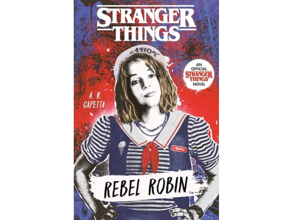 Stranger Things: Rebel Robin de A. R. Capetta (Inglés)
