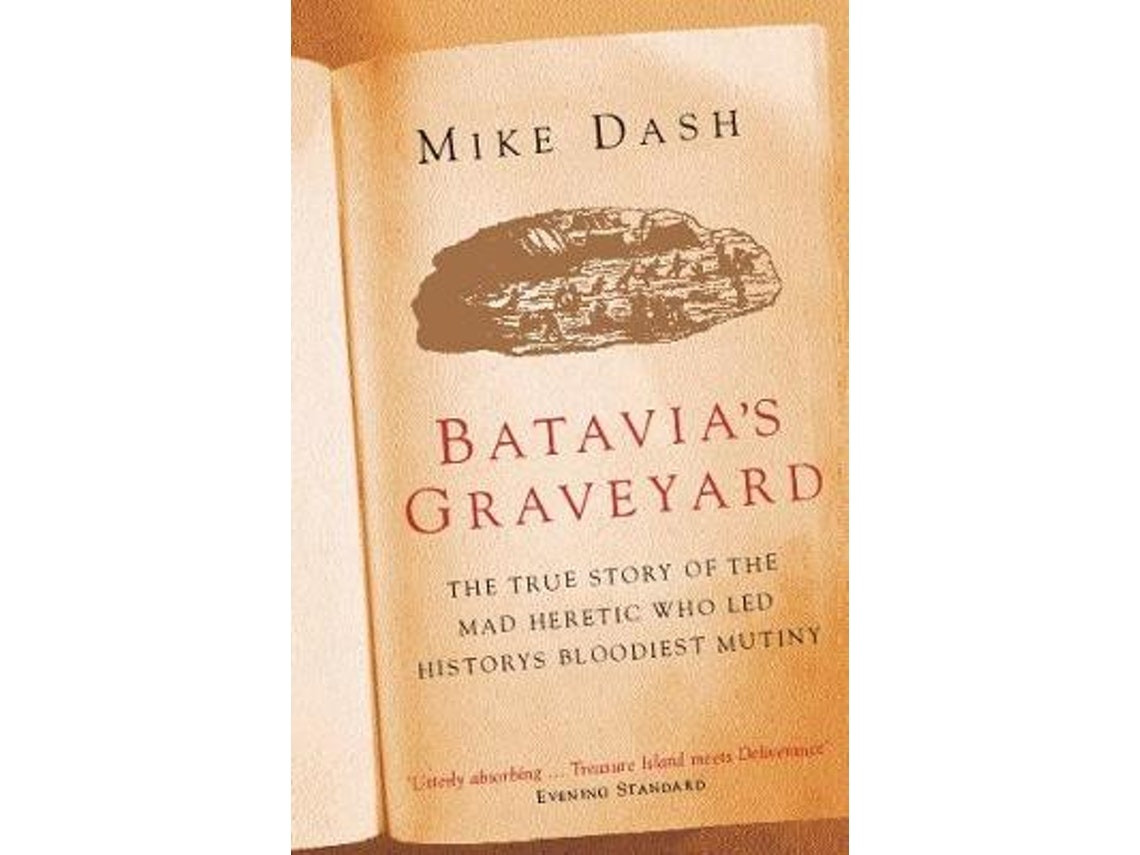 Batavia's Graveyard by Mike Dash (English)