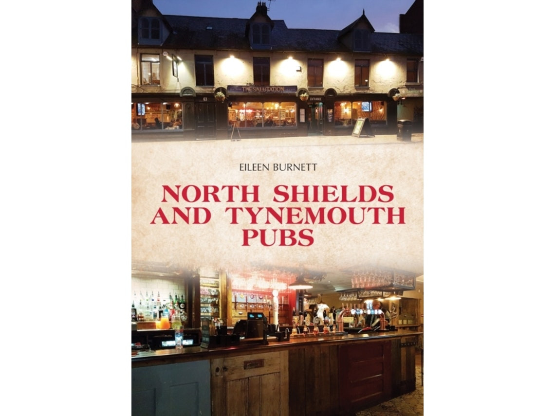 North Shields and Tynemouth Pubs de Eileen Burnett (Inglés)