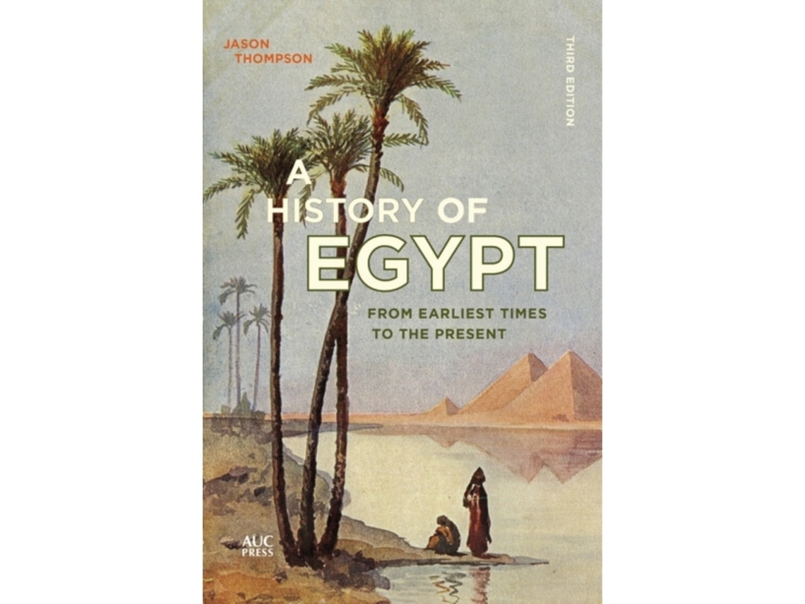 A History of Egypt by Jason Thompson (English)