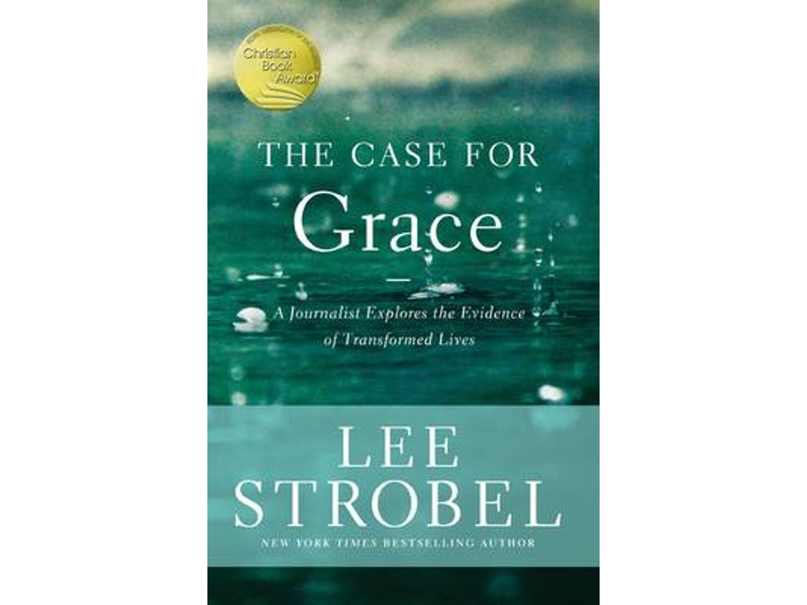 The Case for Grace de Lee Strobel (Inglés)