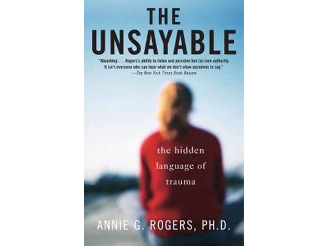 The Unsayable by Annie Rogers (English)