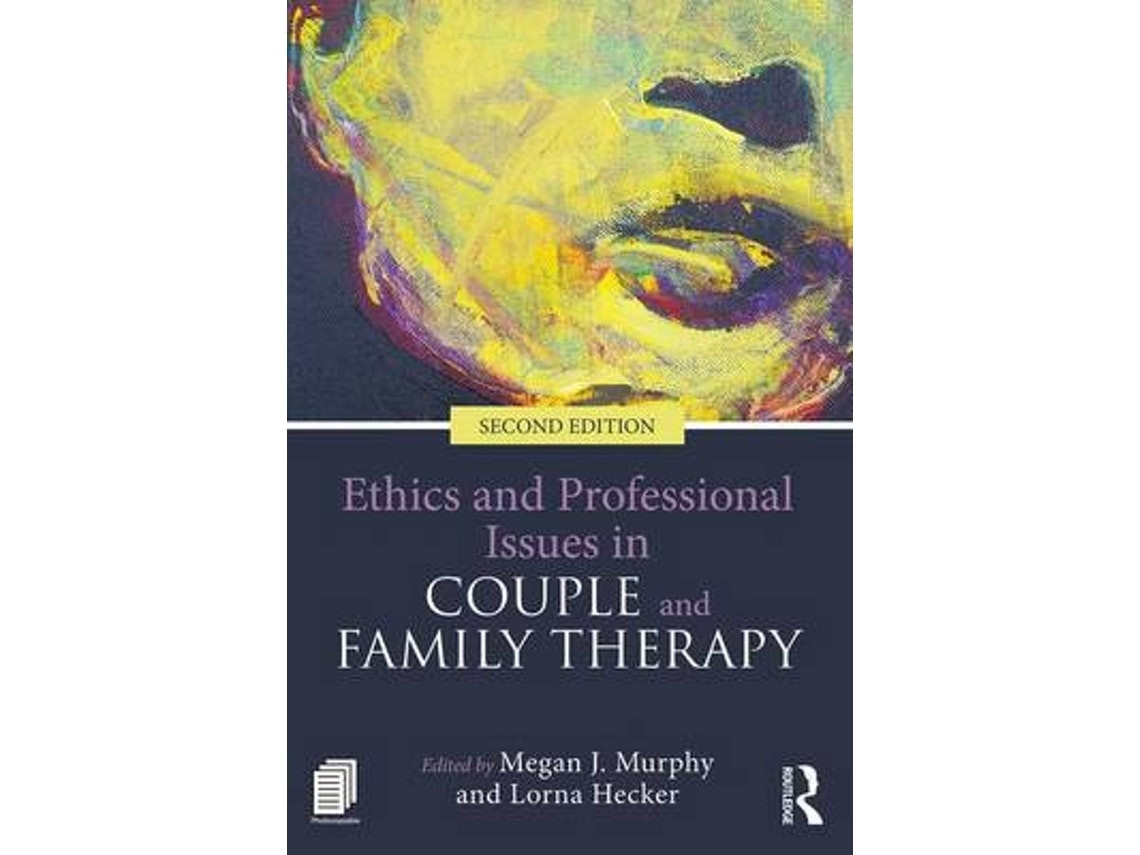 Ethics and Professional Issues in Couple and Family Therapy de Megan J Murphy (Inglés)