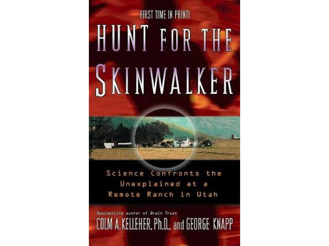 Hunt for the Skinwalker de Colm Kelleher y George Knapp (Inglés)