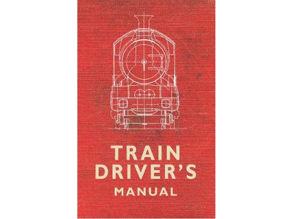 The Train Driver's Manual de Colin Maggs (Inglés)