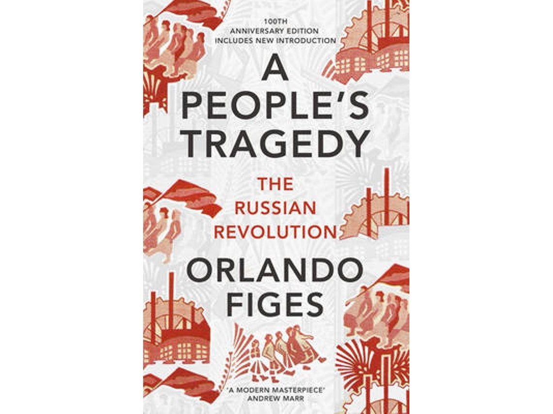 A People's Tragedy de Orlando Figes (Inglés)