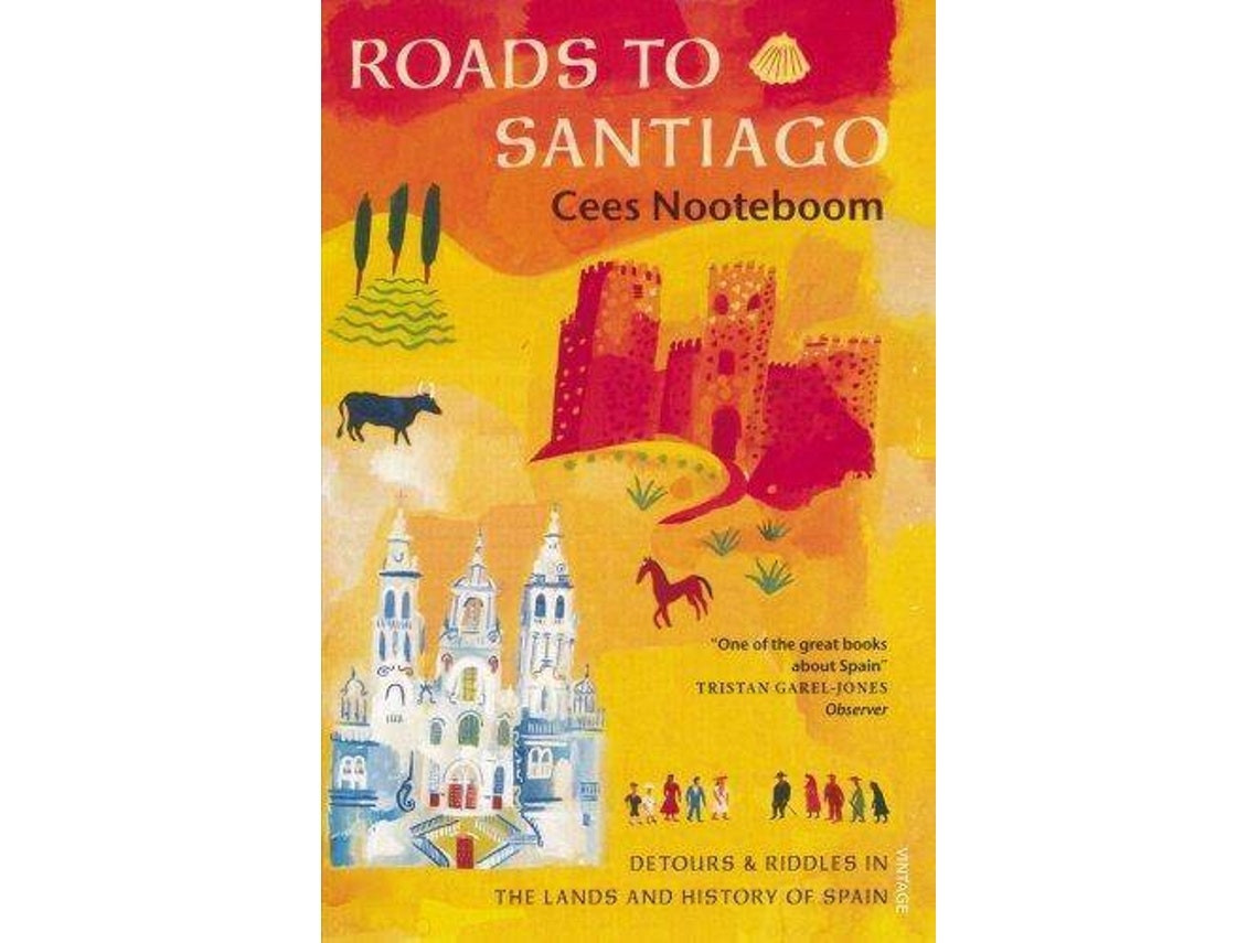 Roads to Santiago de Cees Nooteboom (Inglés)