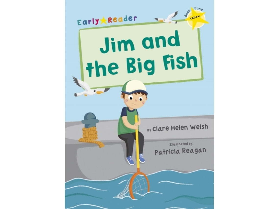 Jim and the Big Fish de Clare Welsh (Inglés)