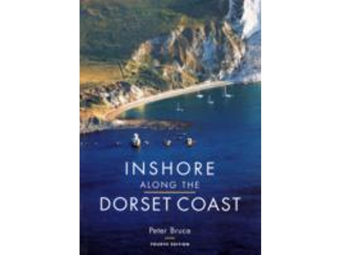 Inshore Along the Dorset Coast de Bruce Peter (Inglés)