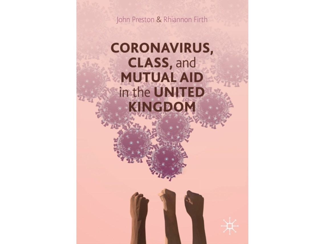 Coronavirus: Class and Mutual Aid de John Preston y Rhiannon Firth (Inglés)
