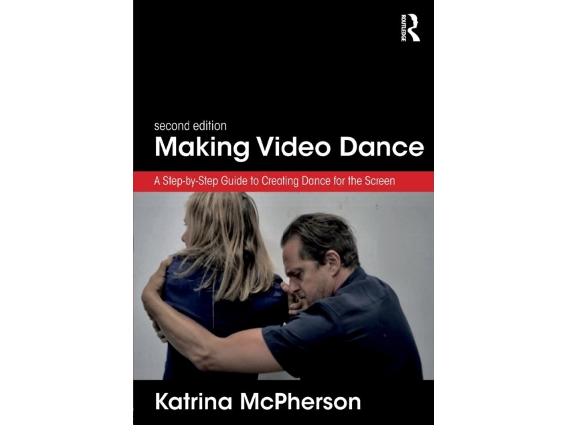 Making Video Dance de Katrina McPherson (Inglés)