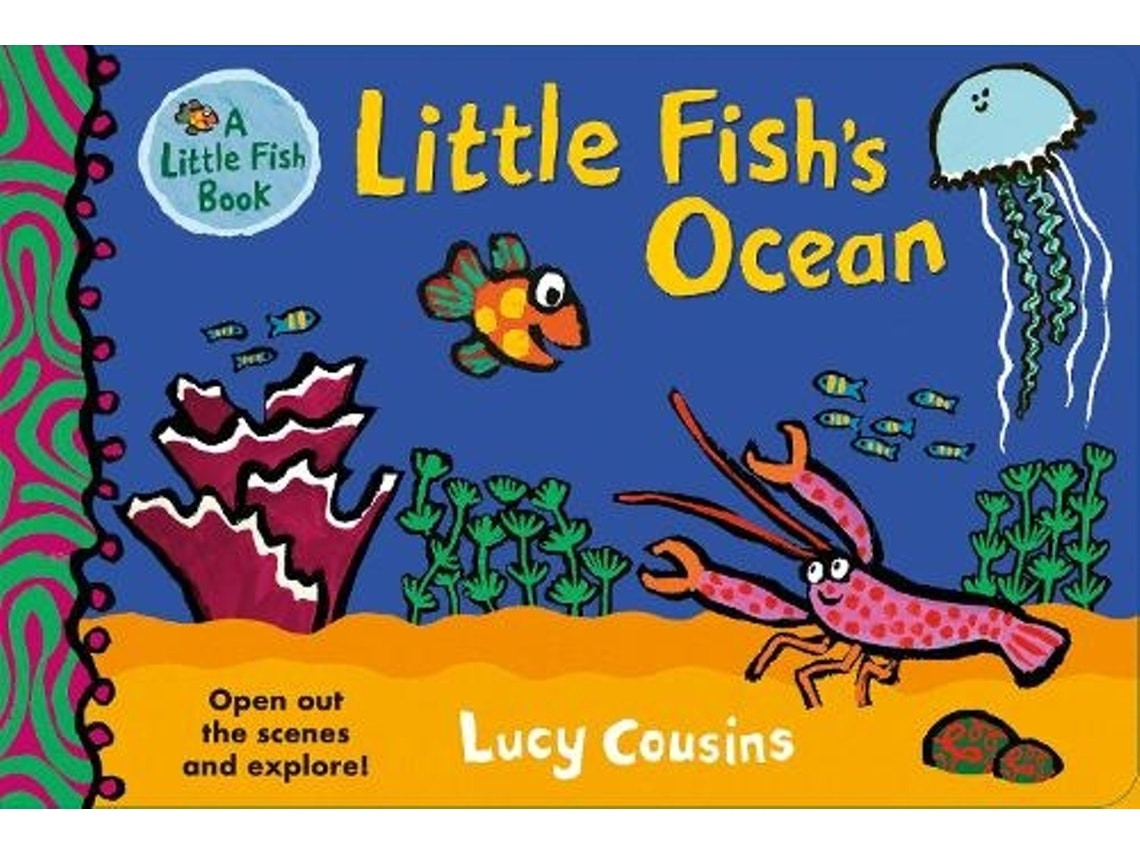 Little Fish's Ocean de Lucy Cousins (Inglés)