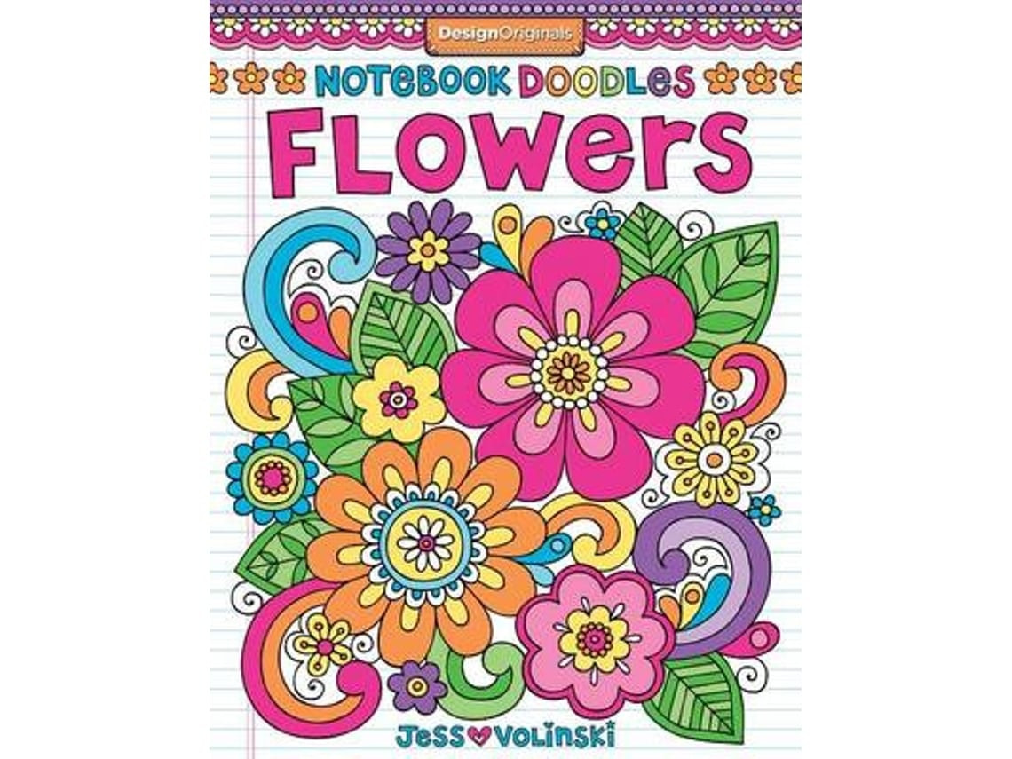 Notebook Doodles Flowers de Jess Volinski (Inglés)