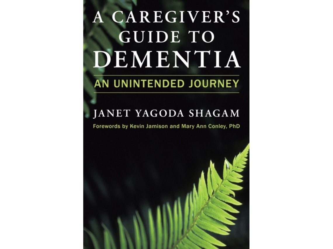 A caregiver's guide to dementia de Janet Yagoda Shagam (Inglés)