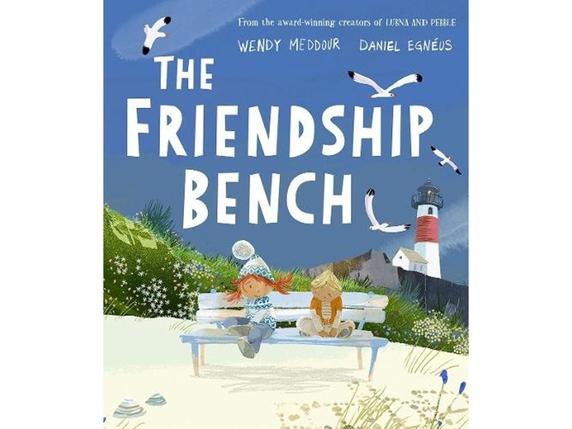 The Friendship Bench de Wendy Meddour (Inglés)