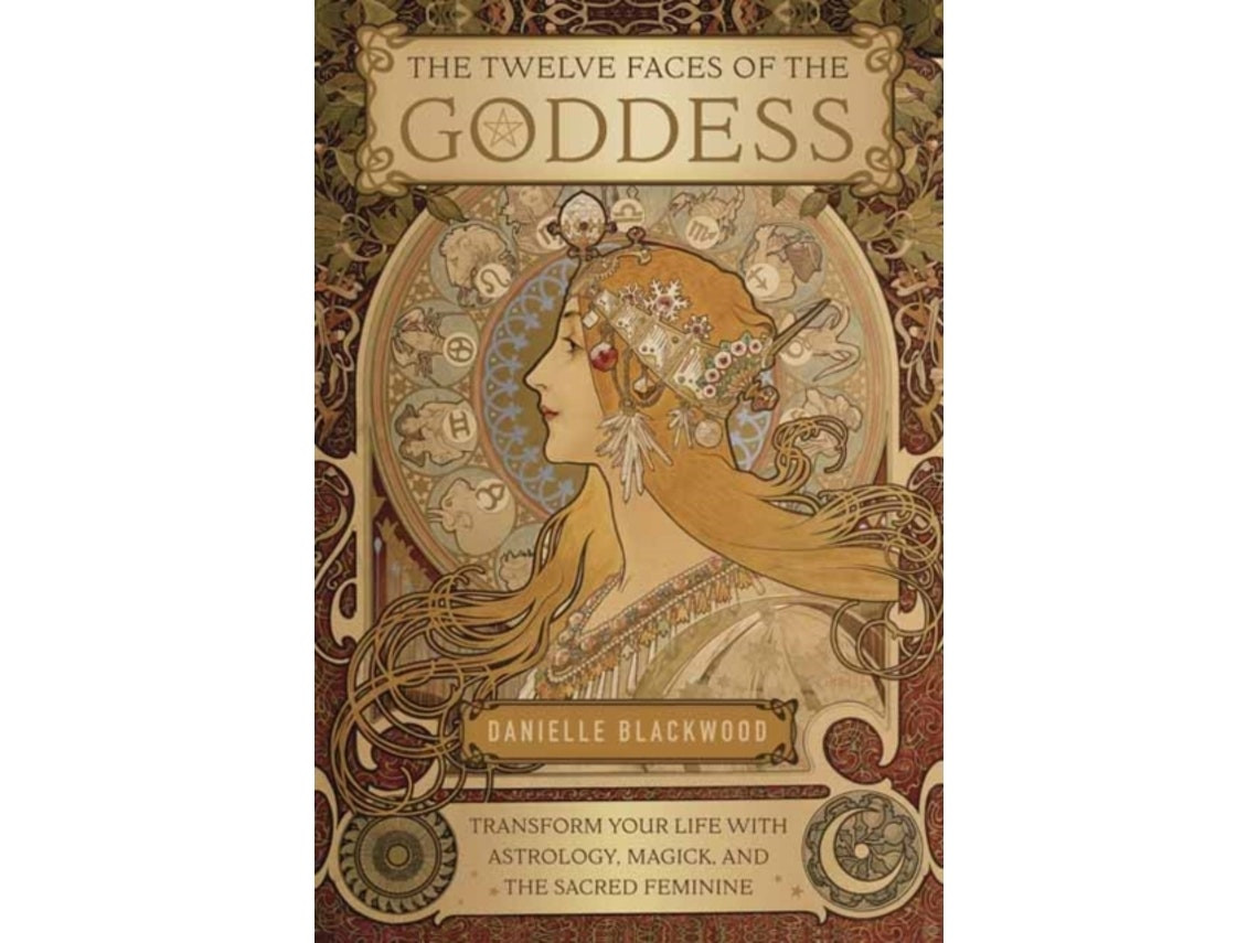 The Twelve Faces of the Goddess de Danielle Blackwood (Inglés)