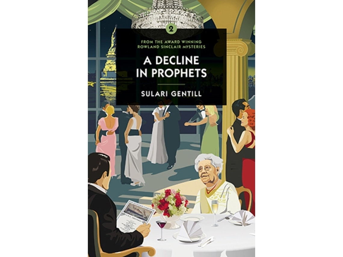 A Decline in Prophets de Sulari Gentill (Inglés)