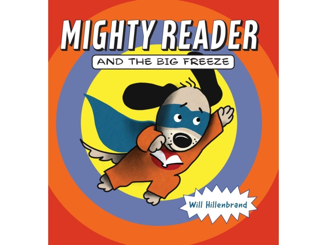 Mighty Reader and the Big Freeze de Will Hillenbrand (Inglés)