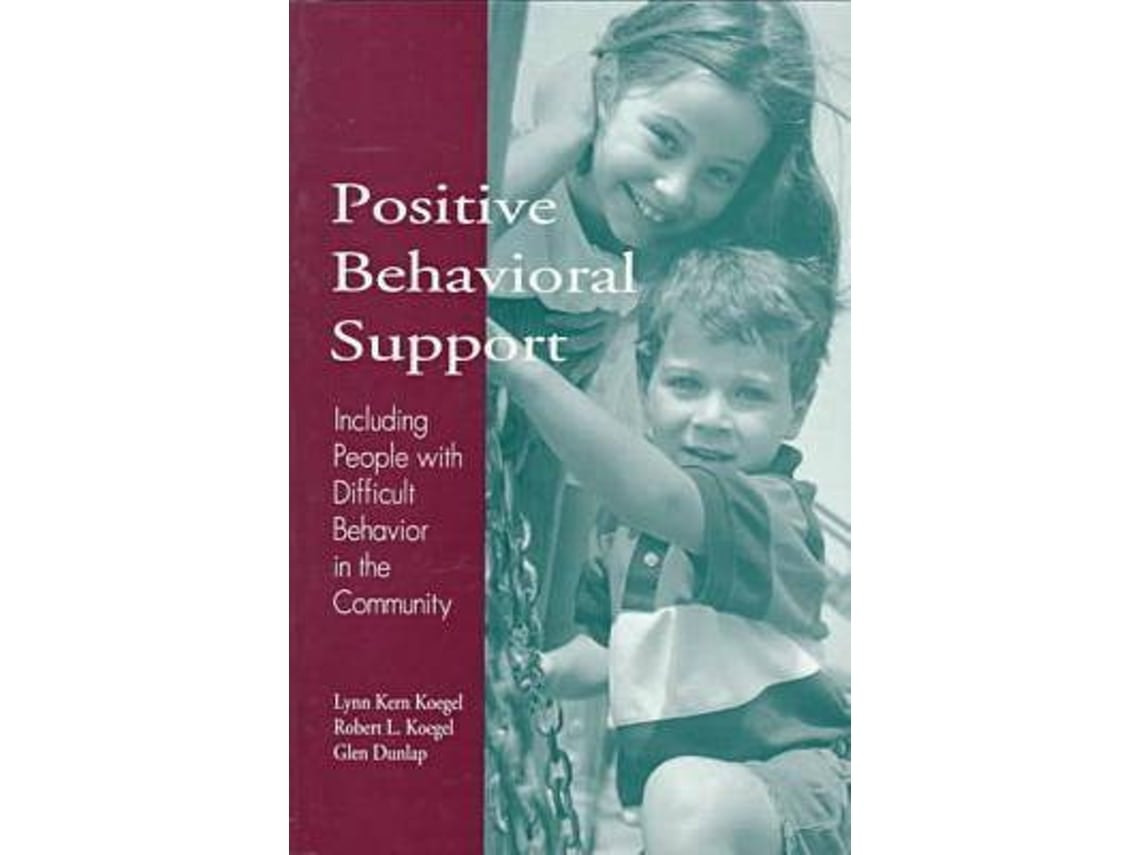Positive Behavioral Support de Lynn Kern Koegel (Inglés)