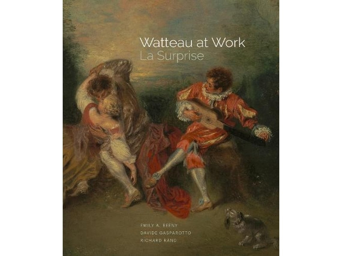 Watteau at Work de Emily A. Beeny, Davide Gasparotto, Richard Rand (Inglés)