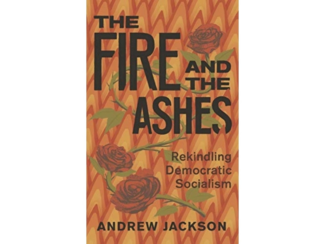 The Fire and the Ashes de Andrew Jackson (Inglés)