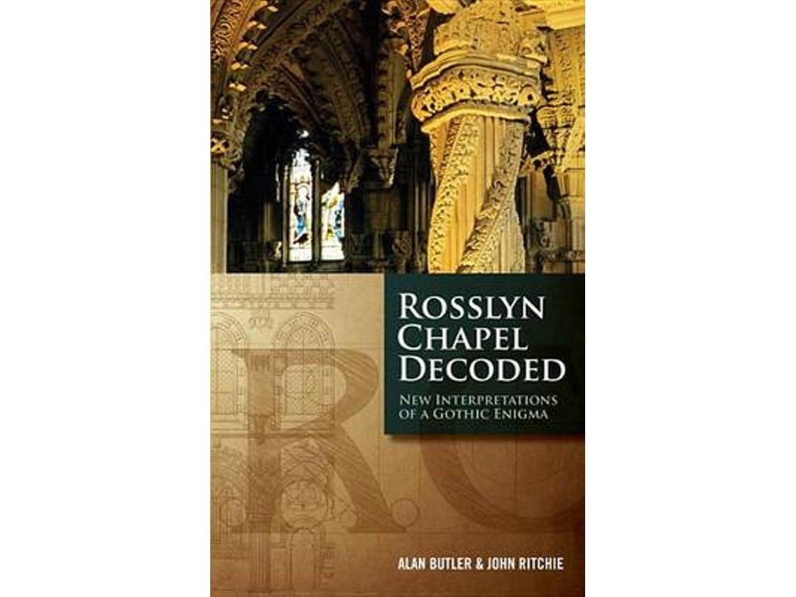 Rosslyn Chapel Decoded de Alan Butler (Inglés)