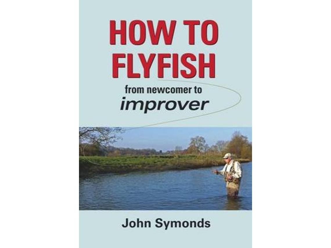 How to Flyfish de John Symonds (Inglés)