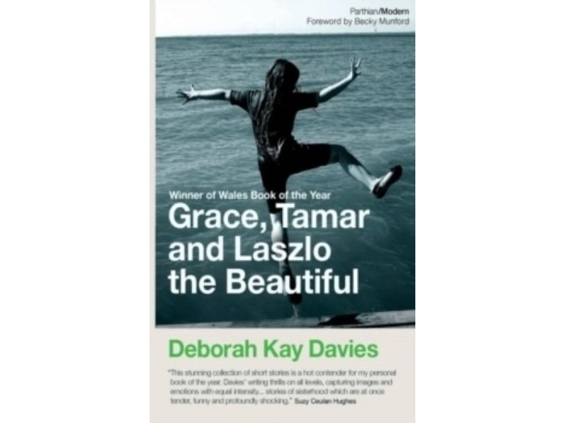 Grace, Tamar and Lazlo the Beautiful by Deborah Kay Davies (English)
