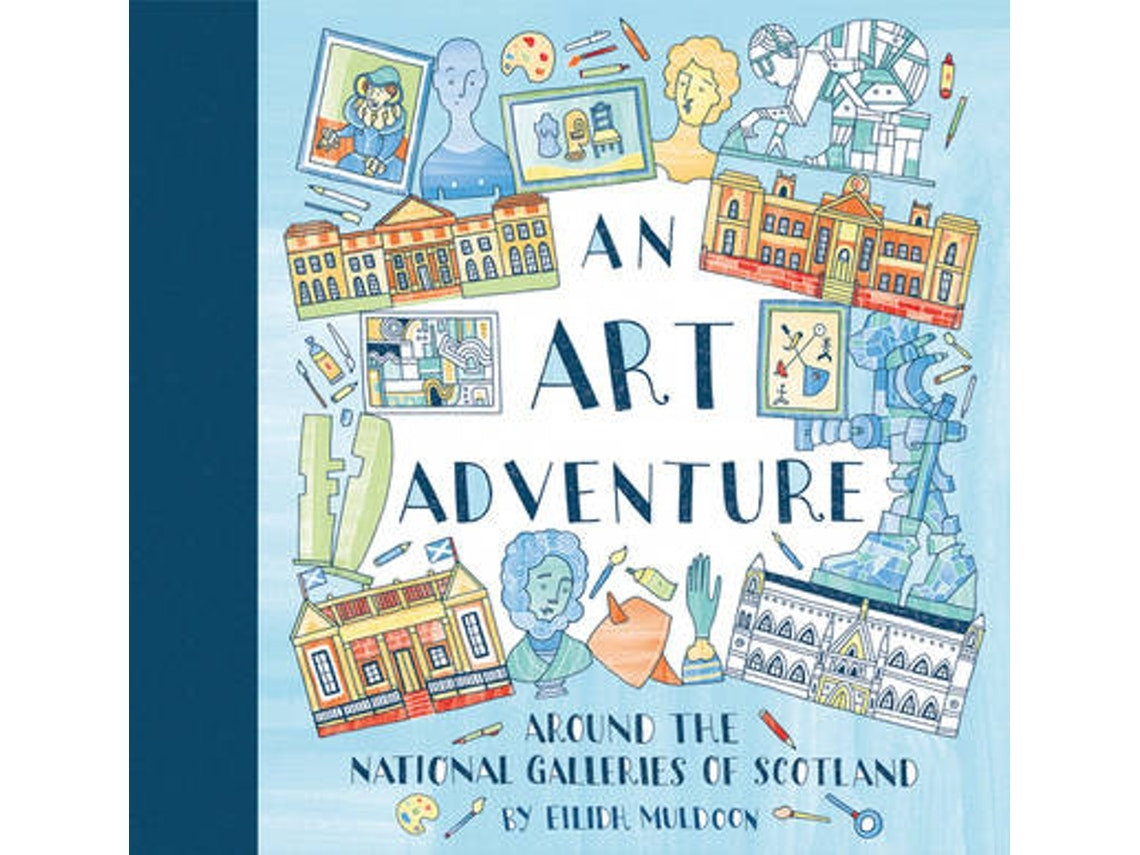 An Art Adventure Around the National Galleries of Scotland de Eilidh Muldoon (Inglés)