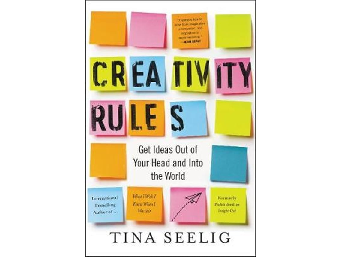 Creativity Rules de Tina Seelig (Inglés)
