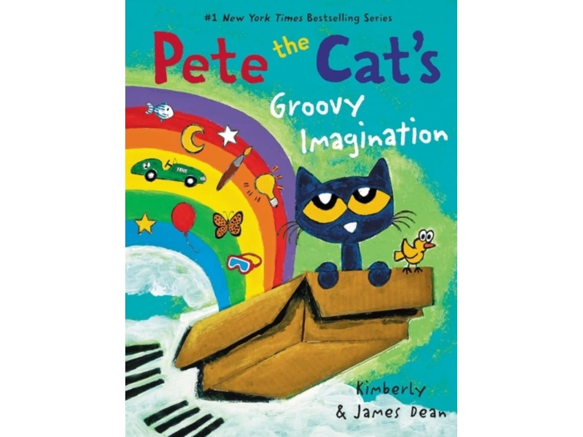 Pete the Cat's Groovy Imagination de James Dean y Kimberly Dean (Inglés)