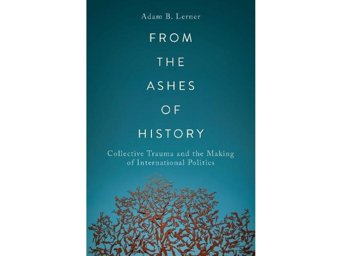 From the Ashes of History de Lerner (Inglés)