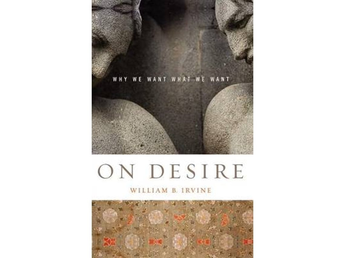 On Desire de William B. Irvine (Inglés)