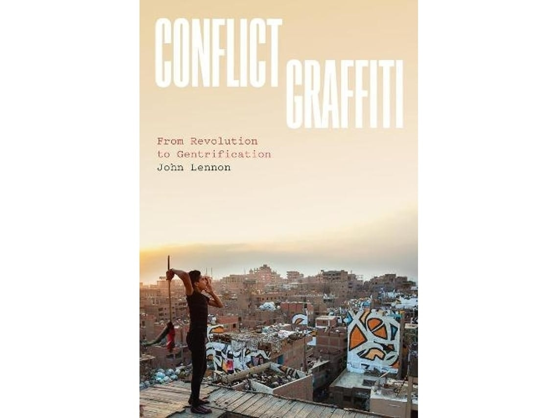 Conflict Graffiti de John Lennon (Inglés)