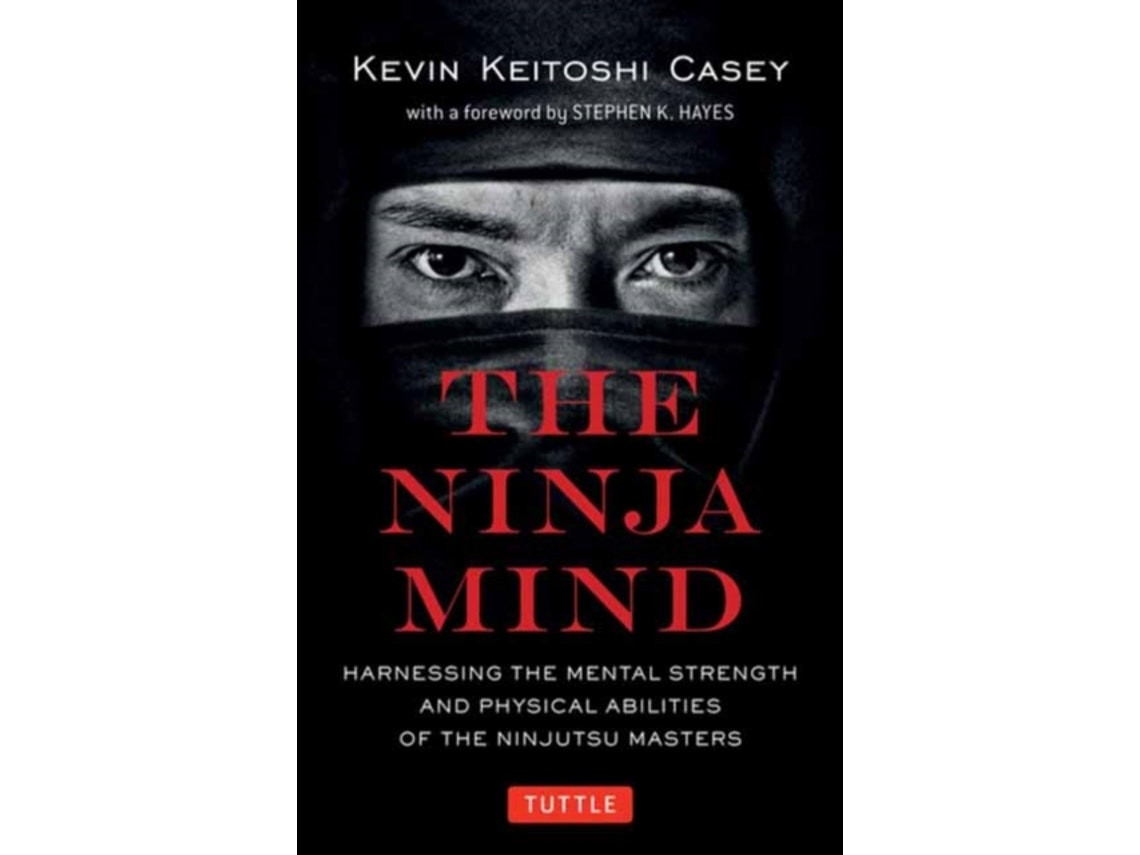 The Ninja Mind de Kevin Keitoshi Casey (Inglés)