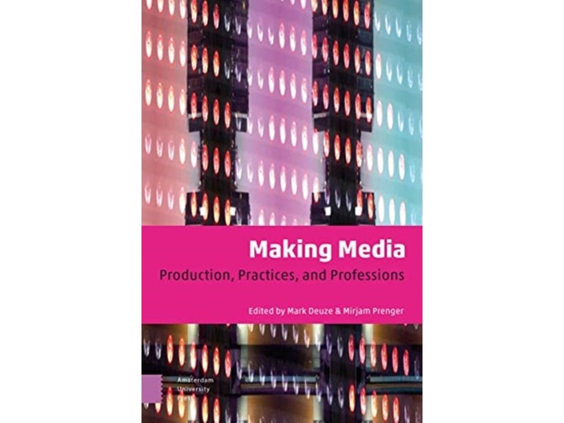 Making Media de Mark Deuze y Mirjam Prenger (Inglés)